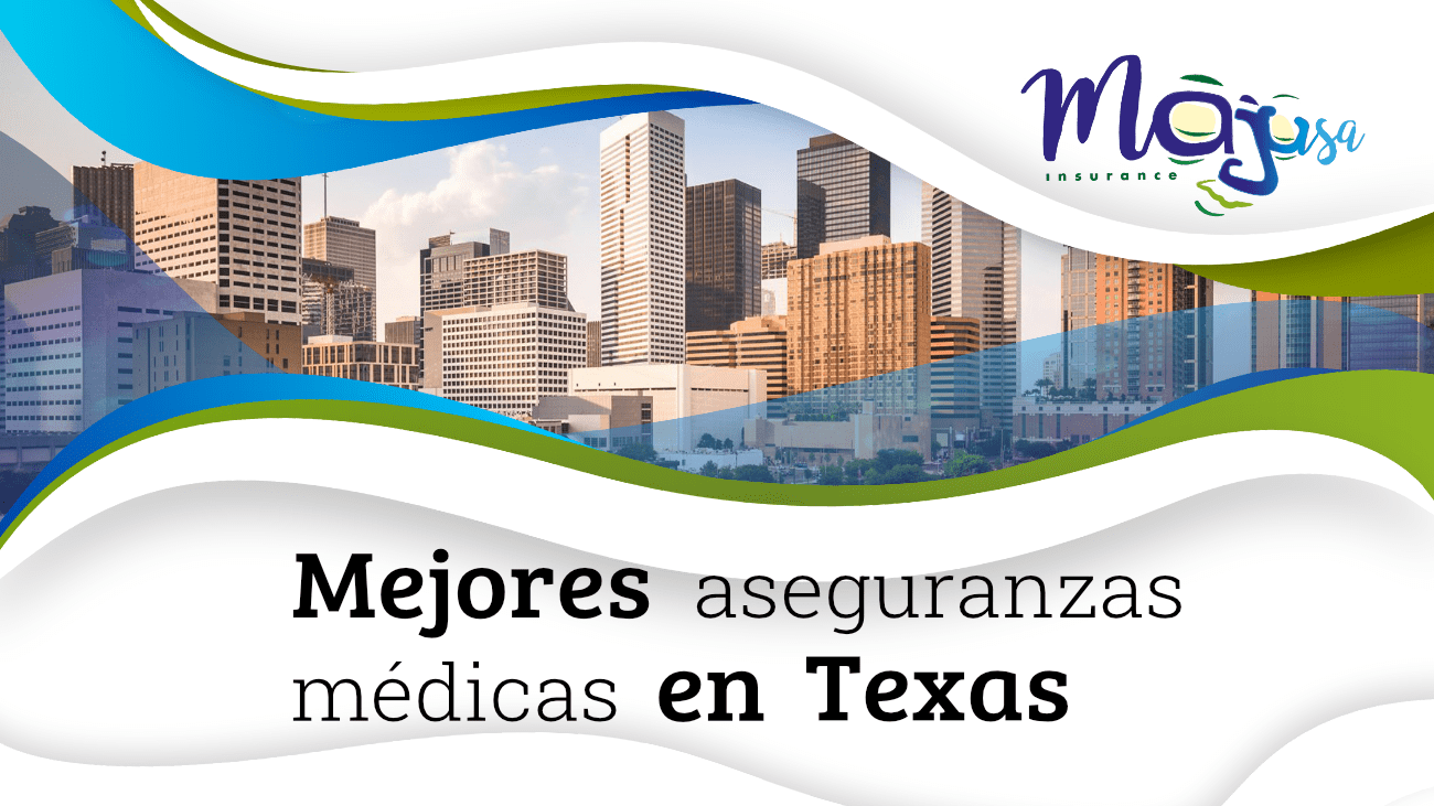 mejores aseguranzas medicas en Texas