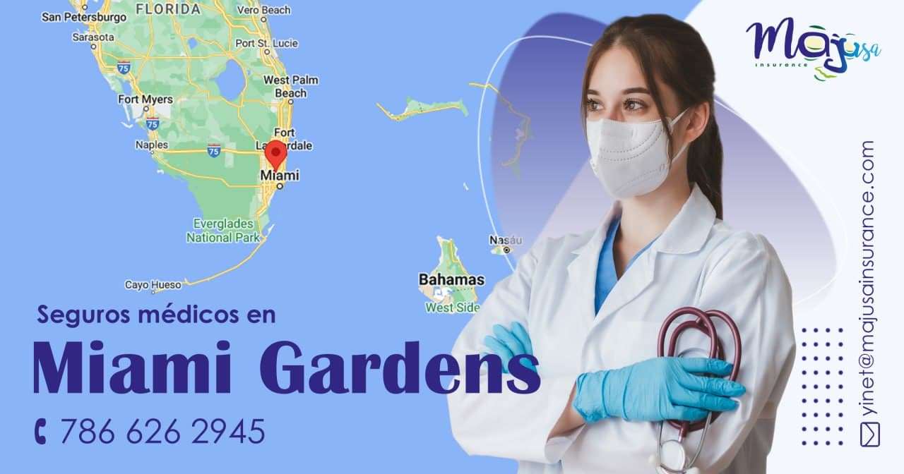 Seguros médicos en Miami Gardens