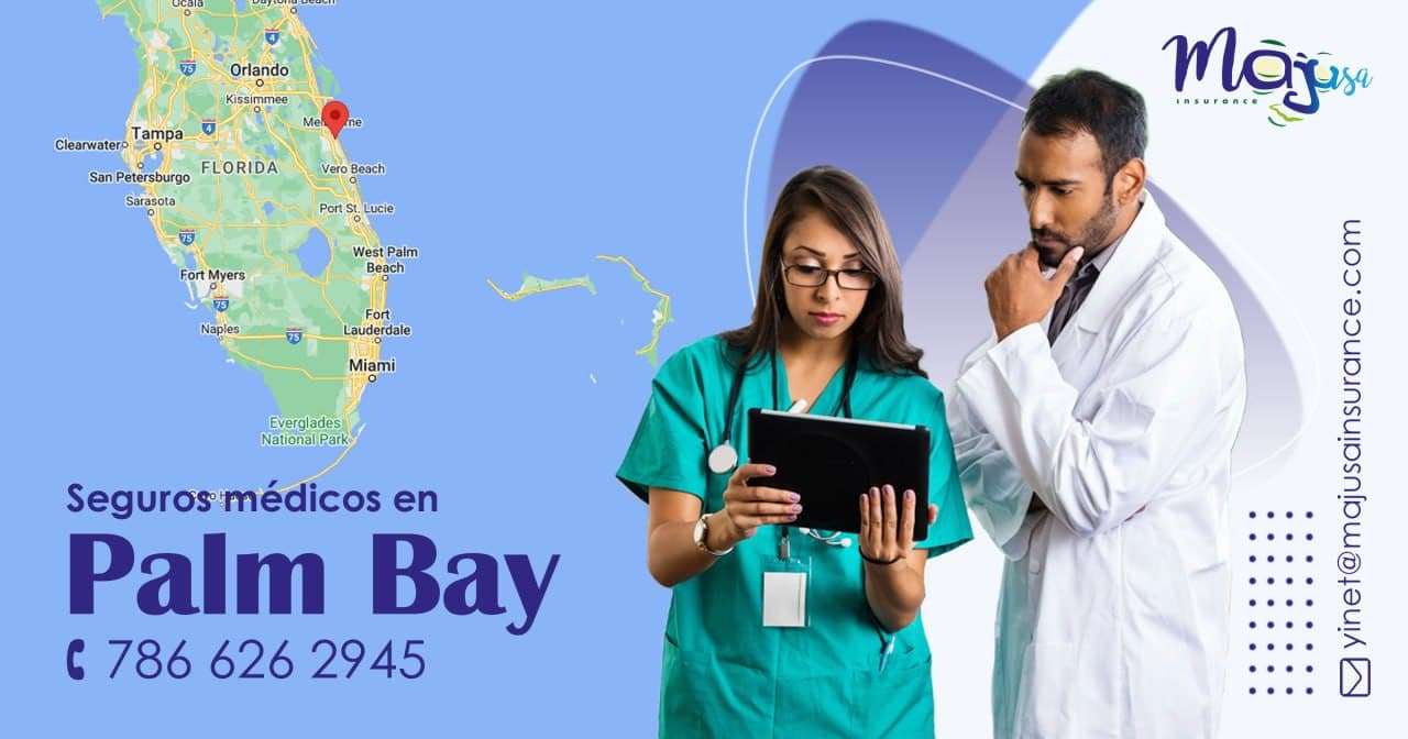 Seguros médicos en Palm Bay Majusa Insurance